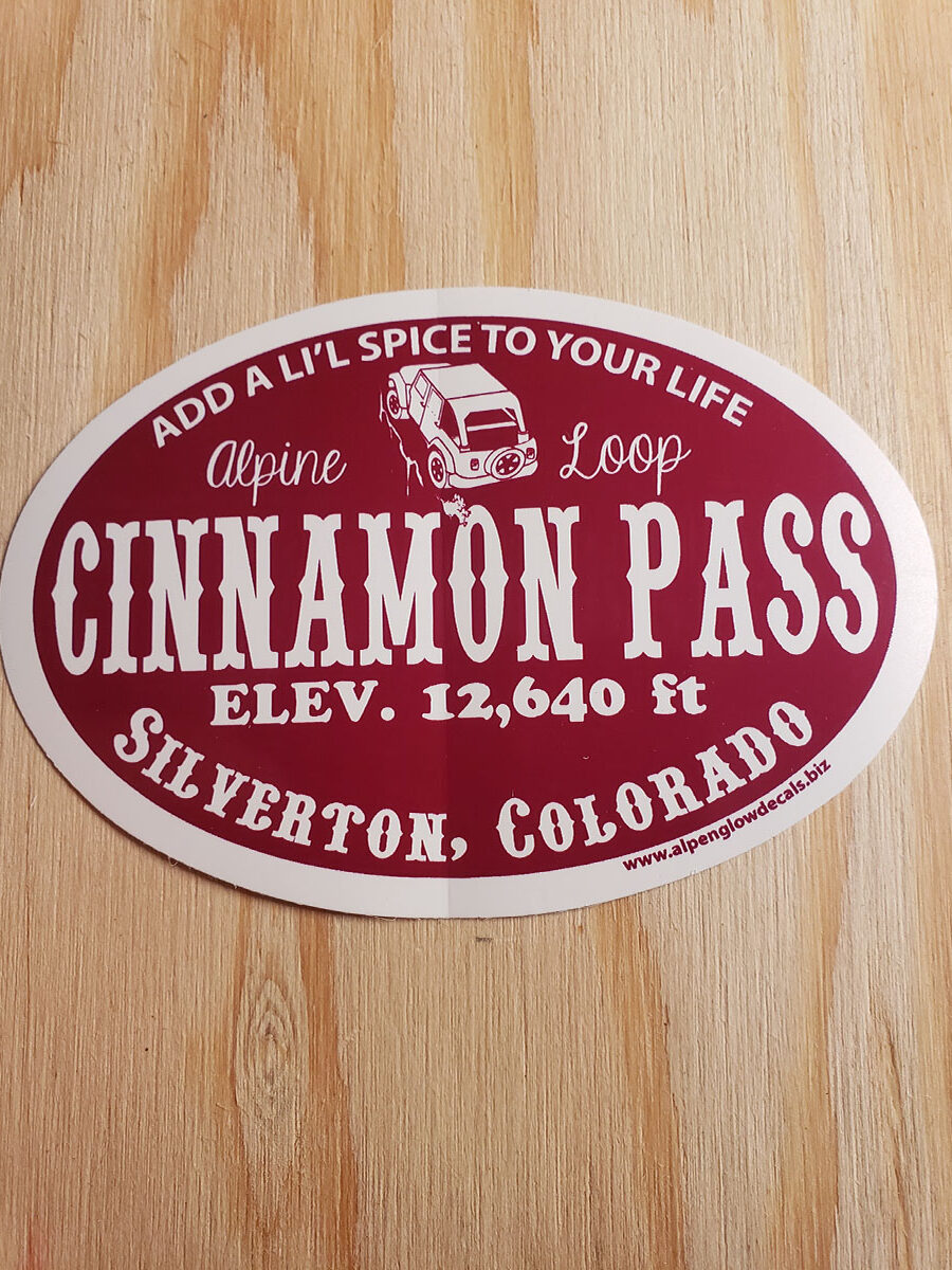 CINNAMON PASS ADD A LI'L SPICE TO YOUR LIFE ALPINE LOOP DECAL