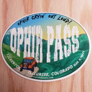 Ophir Crying Out Load OPhir Pass sticker